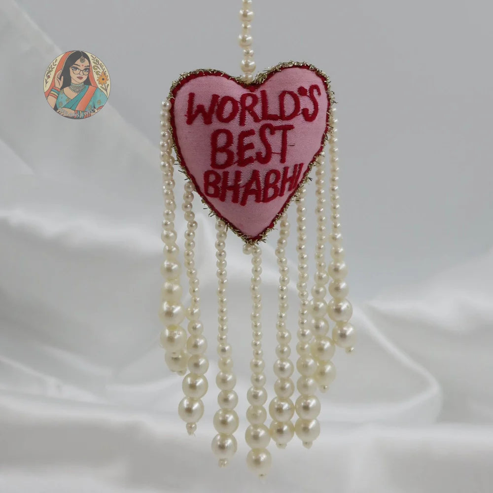 World’s Best Bhabhi Latkan/Bracelet